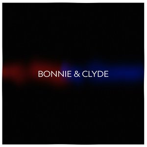 Bonnie and Clyde - Single