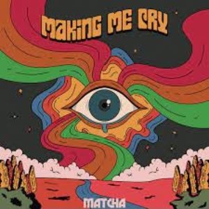 Making Me Cry - Single