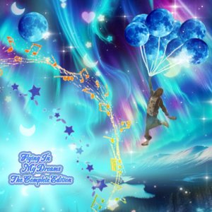 Flying In My Dreams (The Complete Edition) [Explicit]