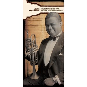 Louis Armstrong The Hot Fives - The Complete Hot Five & Hot Seven Recordings - Zortam Music