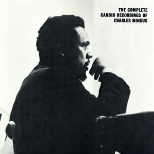 The Complete Candid Recordings of Charles Mingus cover