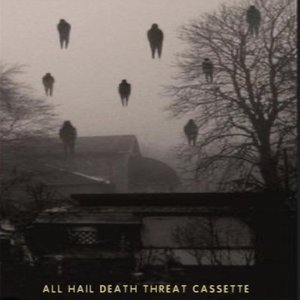 All Hail Death Threat Cassette