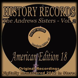 History Records - American Edition 18 (The Andrews Sisters, Vol. 2)