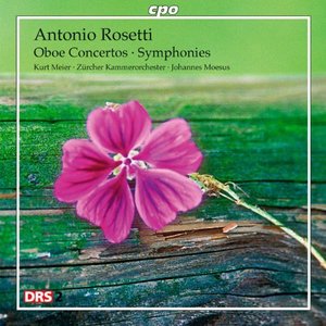Rosetti: Oboe Concertos and Symphonies