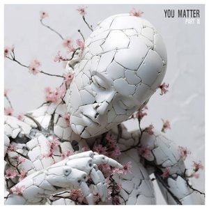 You Matter: Part III