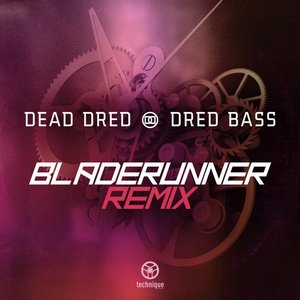 Dred Bass (Bladerunner Remix)