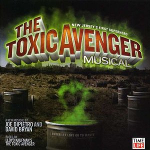 “The Toxic Avenger Musical”的封面