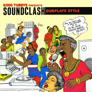 King Tubbys Presents Soundclash Dubplate Style