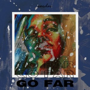GO FAR - Single