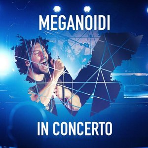 Meganoidi in concerto (Live)