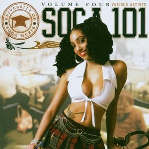 Soca 101 Vol. 4