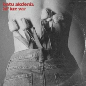 Bi’ Kız Var - Single