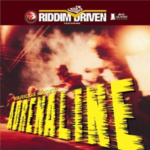 Riddim Driven - Adrenaline