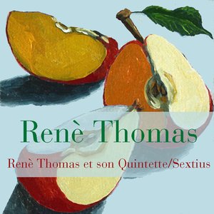 Renè Thomas et son Quintette/Sextius