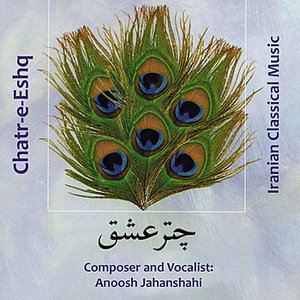 Chatr-e-Eshgh: Iranian Traditional Music
