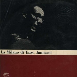 LA MILANO DI ENZO JANNACCI