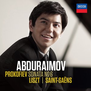 Prokofiev: Sonata No.6 / Liszt, Saint-Saëns