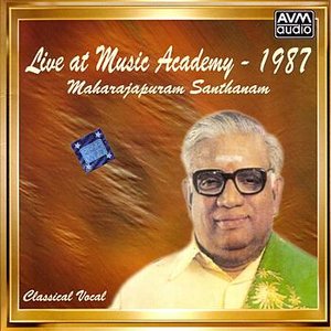 Live At Music Academy 1987 (Maharajapuram Santhanam)