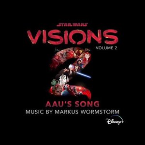 Star Wars: Visions Vol. 2 – Aau's Song (Original Soundtrack)