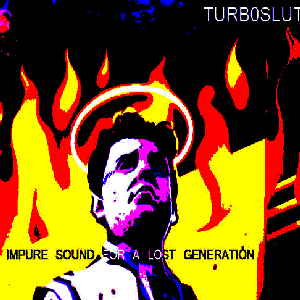 Impure Sound for a Lost Generation