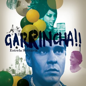 O.s.t - Garrincha 'estrela Solitaria' (The Lonely Star)