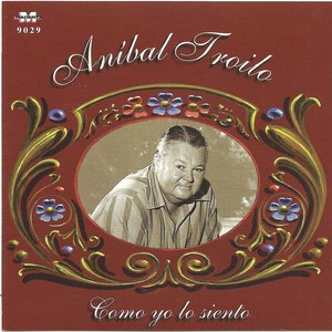 Anibal Troilo - Como yo lo siento