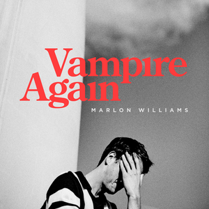 MARLON WILLIAMS - Vampire Again Lyrics - Zortam Music
