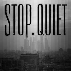 Stop.Quiet - Single