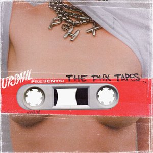 UPSAHL PRESENTS: THE PHX TAPES [Explicit]