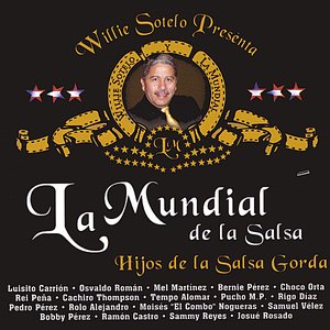 Willie Sotelo Presenta Orquesta La Mundial