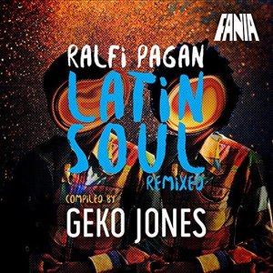 Latin Soul Remixed (Compiled by Geko Jones)