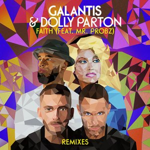 Faith (with Dolly Parton) [feat. Mr. Probz] [Remixes]