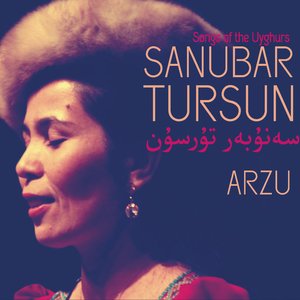 Arzu (Songs of the Uyghurs)