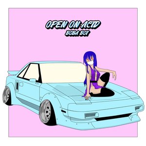 Open on Acid (P)