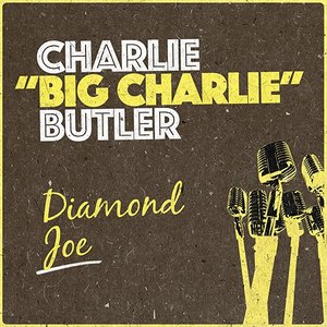 Avatar for Charlie "Big Charlie" Butler