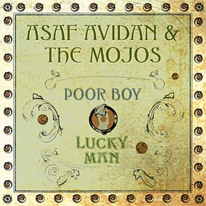 Asaf Avidan - Poor Boy  Lucky Man - Zortam Music