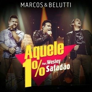 Aquele 1% (feat. Wesley Safadão) - Single