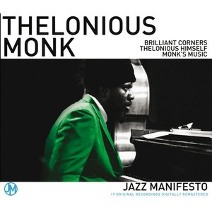 Brilliant Corners/ Thelonious Himself/ Monks Music