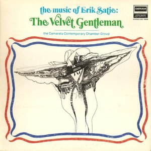 The Music of Erik Satie: The Velvet Gentleman