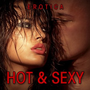 Hot and Sexy - Erotic Sex Music