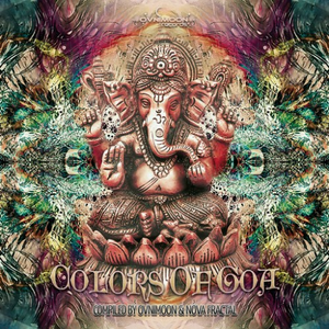 Oxi - Colors Of Goa, Compiled By Ovnimoon And Nova Fractal - Zortam Music