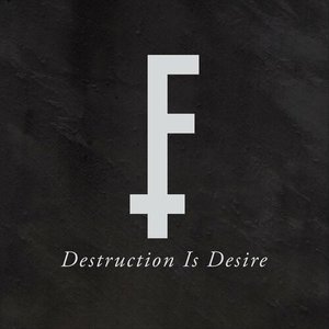 Destruction Is Desire - Single