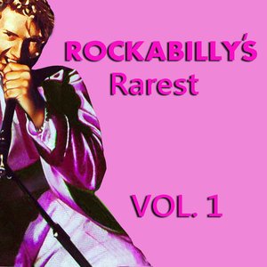 Rockabilly's Rarest, Vol. 1