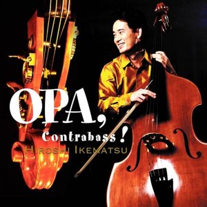 OPA, Contrabass!