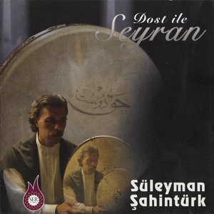 Dost İle Seyran
