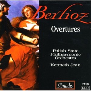 Imagen de 'Berlioz: Overtures (Polish State Philharmonic (Katowice) feat. conductor: Kenneth Jean)'