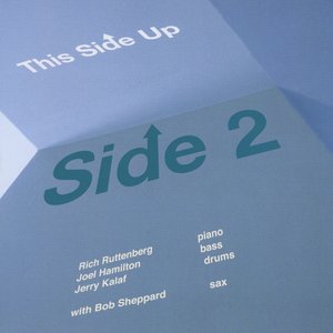 Side 2 (feat. Rich Ruttenberg, Joel Hamilton, Jerry Kalaf & Bob Sheppard)