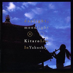 Daylight, Moonlight : Live In Yakushiji