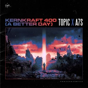 Kernkraft 400 (A Better Day)