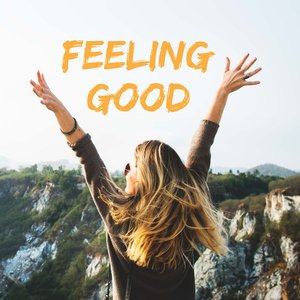 Playlist: Feeling Good